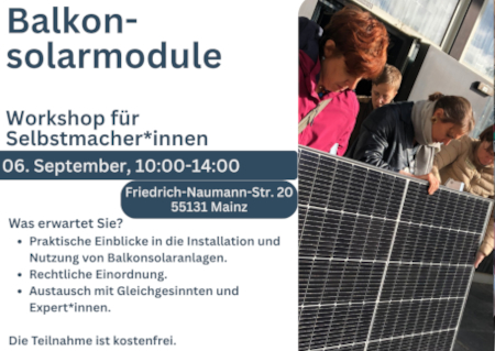 Balkonsolar- Workshops Samstag, 06.09.2025 10:00-14:00, Gemeindehaus der Evangelischen Luthergemeinde Mainz